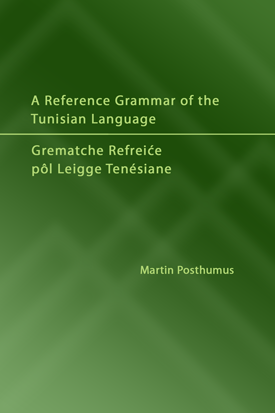 A Reference Grammar of the Tunisian Language